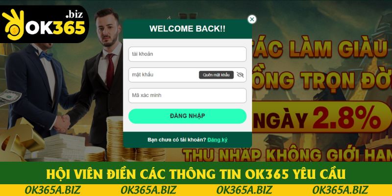 Hội viên điền các thông tin OK365 yêu cầu