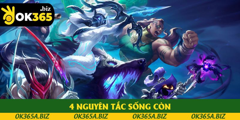 4 nguyên tắc sống còn