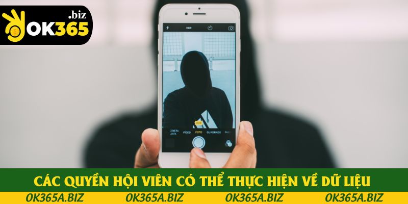 Các quyền hội viên có thể thực hiện về dữ liệu