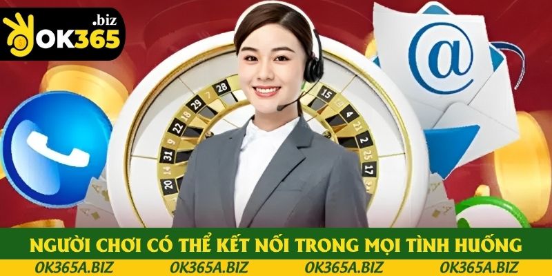 Người chơi có thể kết nối với nhân viên trong mọi tình huống